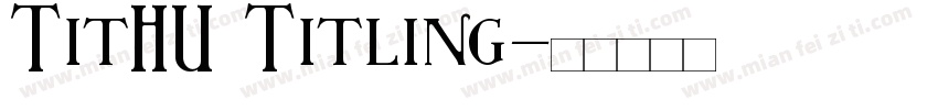 TitHU Titling字体转换